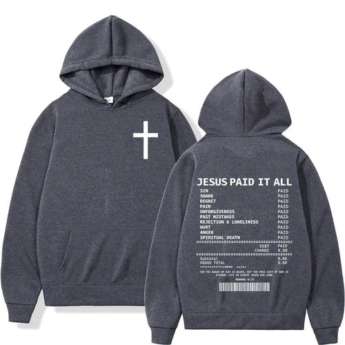 2025 Christian Jesus Paid It All Hoodies Men Women Hip Hop Oversized Pullover Sweatshirts Bible Verse Vintage Clothing