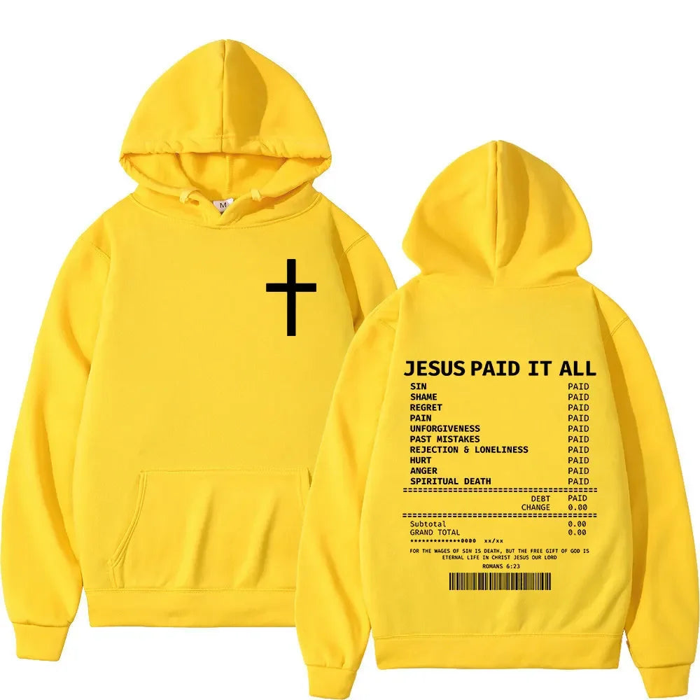 2025 Christian Jesus Paid It All Hoodies Men Women Hip Hop Oversized Pullover Sweatshirts Bible Verse Vintage Clothing